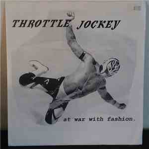 Throttle Jockey - At War With Fashion