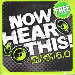 Various - Now Hear This! 6.0 (New Voices Great Prices)