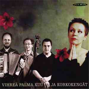 Vihreä Palma - Kuu Ja Korkokengät