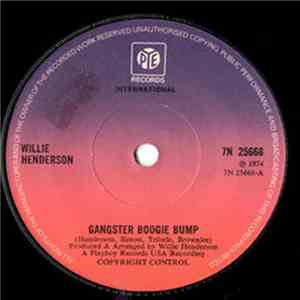 Willie Henderson - Gangster Boogie Bump / Let's Merengue
