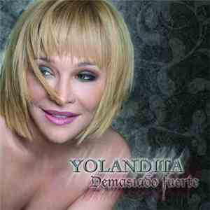 Yolandita Monge - Demasiado Fuerte