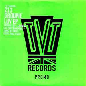 213 - Groupie Luv EP