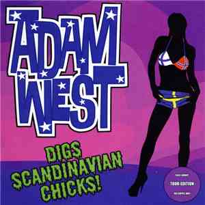 Adam West  - Digs Scandinavian Chicks