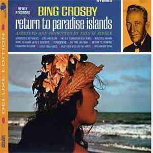 Bing Crosby - Return To Paradise Islands