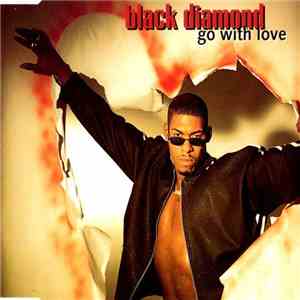 Black Diamond - Go With Love