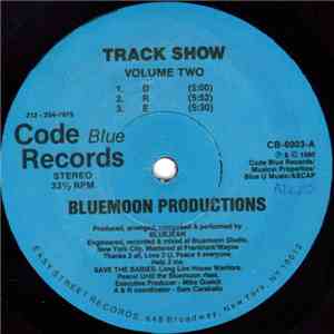 Bluemoon Productions - Track Show (Volume Two)