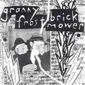 Brick Mower / Granny Frost - Brick Mower / Granny Frost