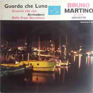 Bruno Martino Et Son Orchestre - Guarda Che Luna