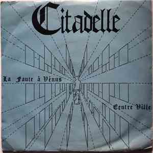 Citadelle  - La Faute à Vénus