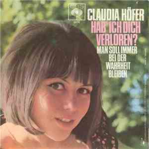 Claudia Höfer - Hab' Ich Dich Verloren