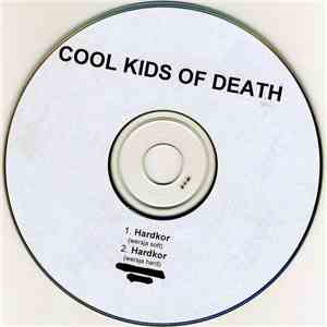 Cool Kids Of Death - Hardkor