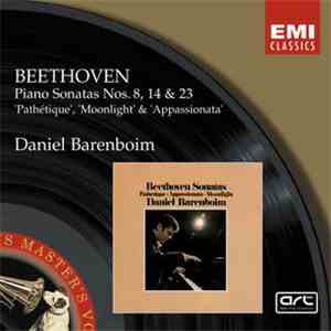 Daniel Barenboim, Beethoven - Piano Sonatas Nos. 8, 14 & 23 'Pathétique', 'Moonlight' & 'Appassionata'