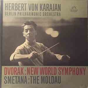 Dvorak / Smetana - Herbert Von Karajan, Berlin Philharmonic Orchestra - New World Symphony / The Moldau