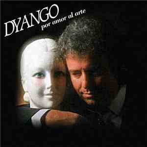 Dyango - Por El Amor Al Arte