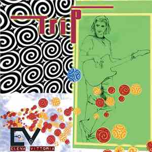Elena Vittoria - Trip