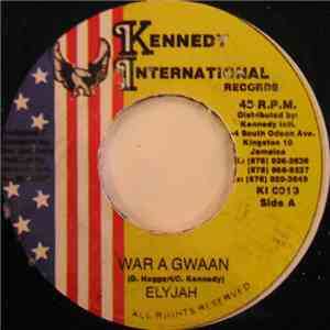 Elyjah - War A Gwaan