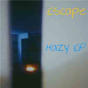 Escape  - Hazy EP