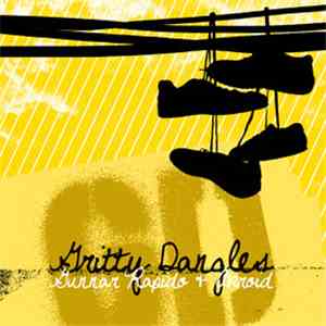 Gunnar Rapido + Akroid - Gritty Dangles