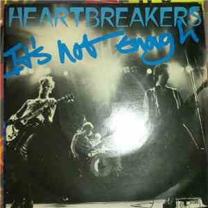 Heartbreakers - It's Not Enough