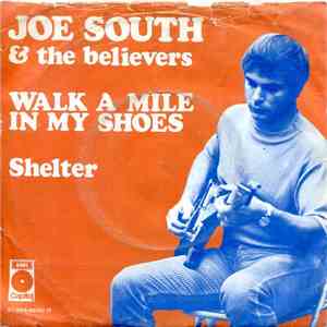 Joe South And The Believers - Walk A Mile In My Shoes