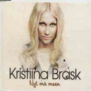 Kristiina Brask - Nyt Mä Meen