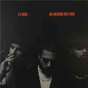 La Base  - Au-Dessus Des Lois