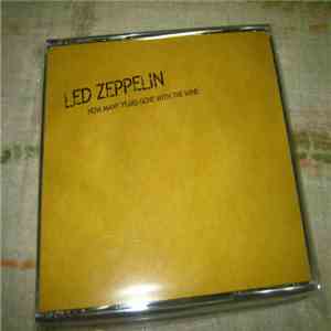 Led Zeppelin - How Many Years Gone With The Wind
