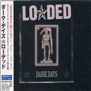Loaded = ダフ・マッケイガン ローデッド - Dark Days = ダーク・デイズ