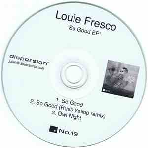 Louie Fresco - So Good EP