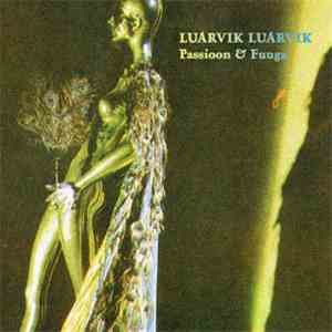 Luarvik Luarvik - Passioon & Fuuga