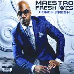 Maestro Fresh-Wes - Coach Fresh