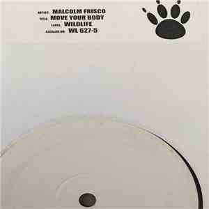 Malcolm Frisco - Move Your Body / Natural Being