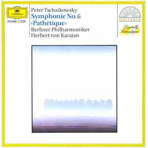 Peter Tschaikowsky, Berliner Philharmoniker, Herbert von Karajan - Symphonie No. 6 »Pathétique«