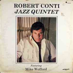 Robert Conti Featuring Mike Wofford - Jazz Quintet