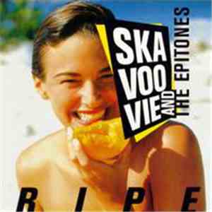 Skavoovie And The Epitones - Ripe
