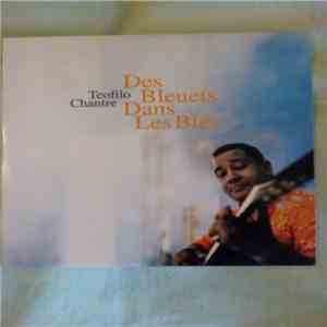 Teofilo Chantre - Des Bleuets Dans Les Bles