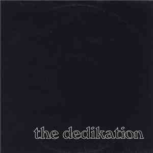 The Dedikation - The Dedikation