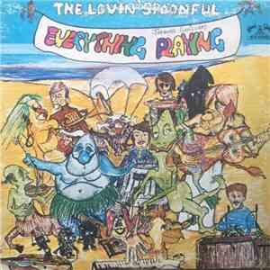 The Lovin' Spoonful - Everything Playing