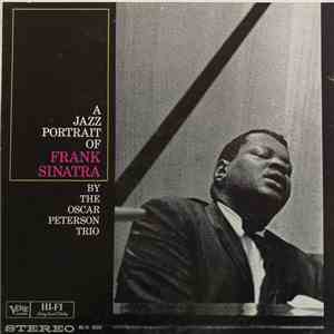 The Oscar Peterson Trio - A Jazz Portrait Of Frank Sinatra