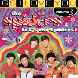 The Spiders  - Let's Go Spiders! GS I Love You Volume 3