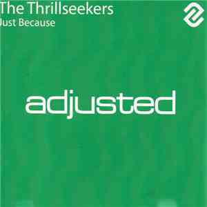 The Thrillseekers - Just Because