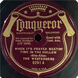 The Westerners - When It's Prayer Meetin' Time In The Hollow / There's An Empty Cot In The Bunkhouse Tonight