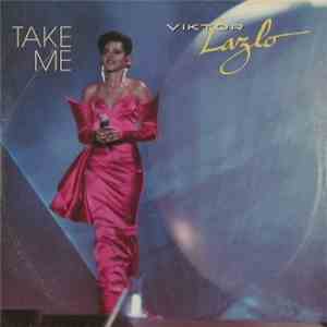 Viktor Lazlo - Take Me