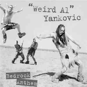 "Weird Al" Yankovic - Bedrock Anthem