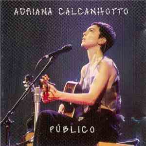 Adriana Calcanhotto - Público