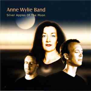 Anne Wylie Band - Silver Apples Of The Moon
