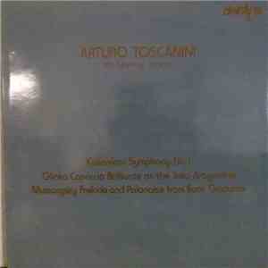 Arturo Toscanini, NBC Symphony Orchestra / Kalinnikov, Glinka, Mussorgsky - Kalinnikov Symphony No.1 / Glinka Capriccio Brilliante On The Jota Aragonese / Mussorgsky Prelude And Polonaise From Boris Godunov