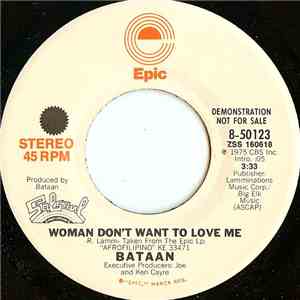 Bataan - Woman Don't Want To Love Me