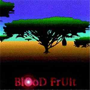 Blood Fruit - Major Mystic Cool