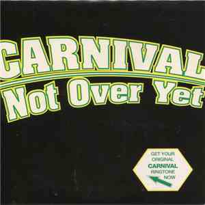 Carnival  - Not Over Yet